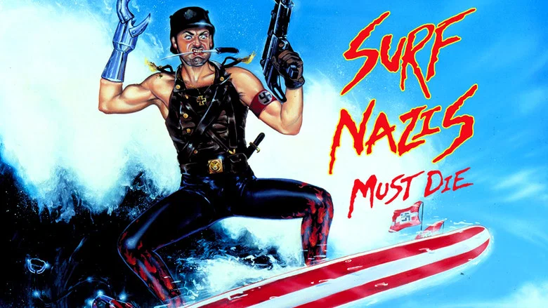 Surf Nazis Must Die still