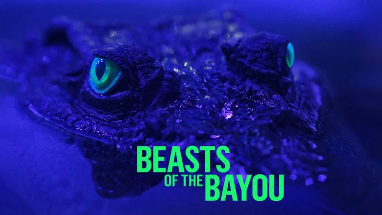 Beasts of the Bayou still