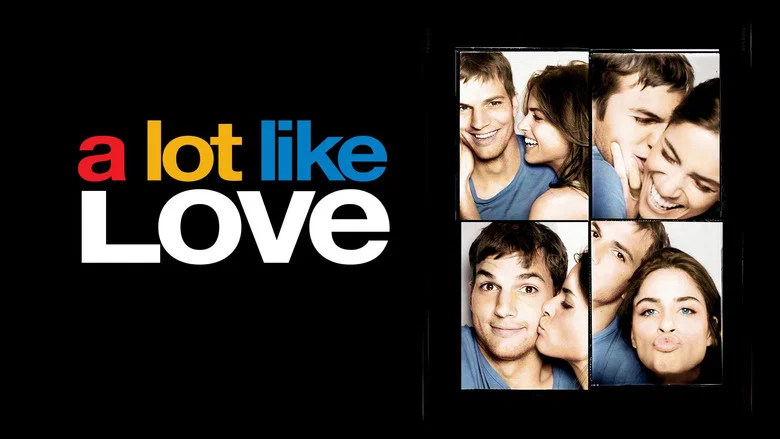 A Lot Like Love still