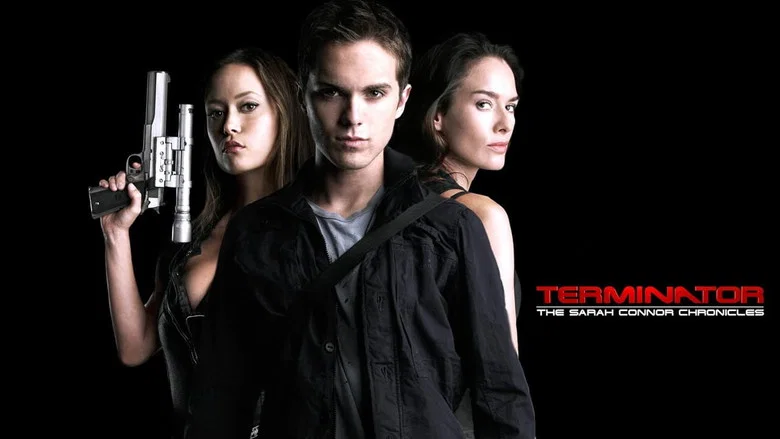 Terminator: The Sarah Connor Chronicles still