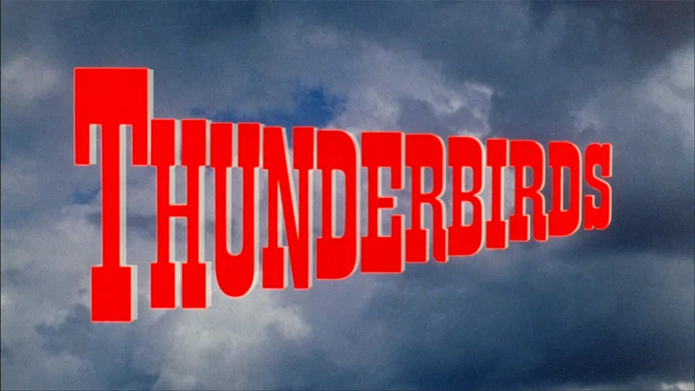 Thunderbirds still
