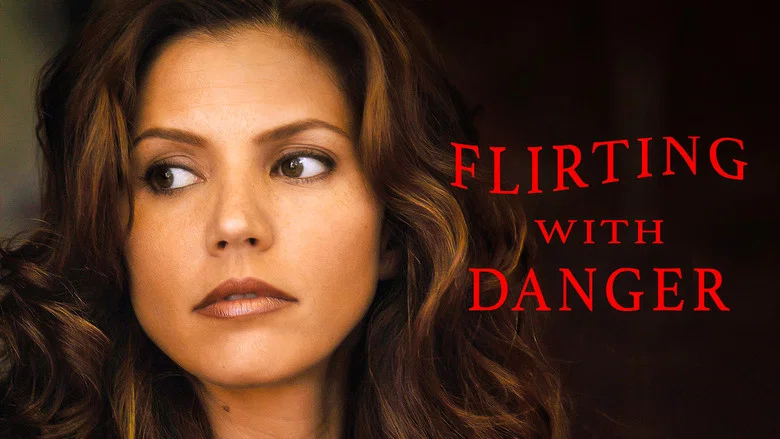 Flirting with Danger still