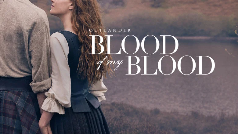 Outlander: Blood of My Blood still