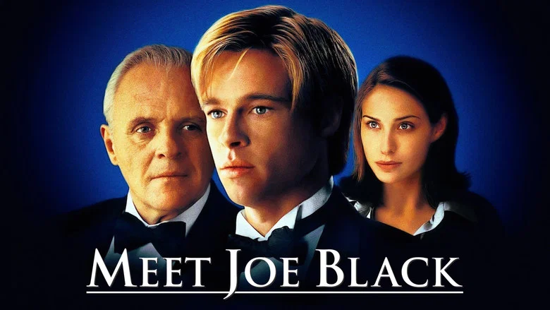 Meet Joe Black still