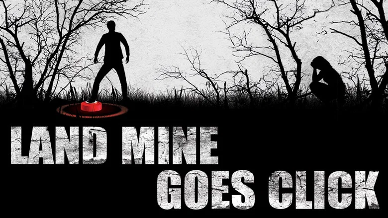 Landmine Goes Click still