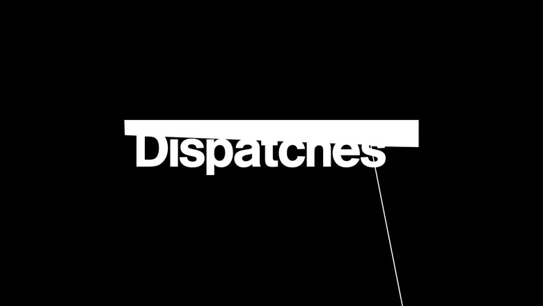 Dispatches still