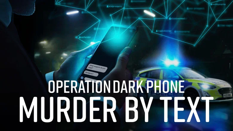 Operation Dark Phone: Murder by Text still