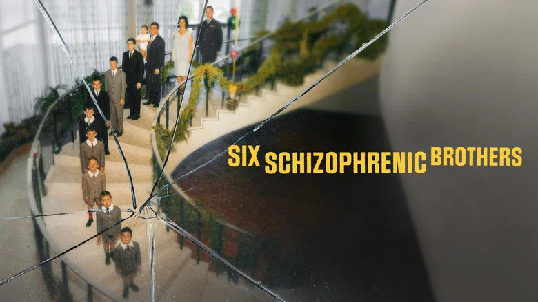 Six Schizophrenic Brothers still