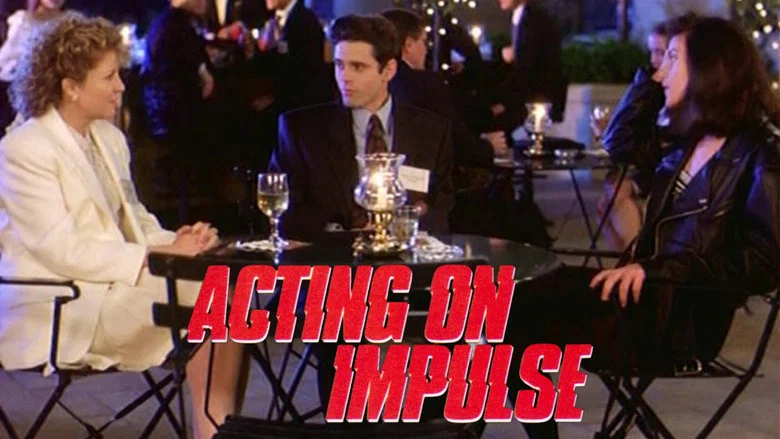 Acting on Impulse still
