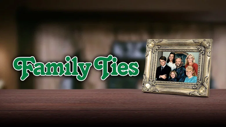Family Ties still