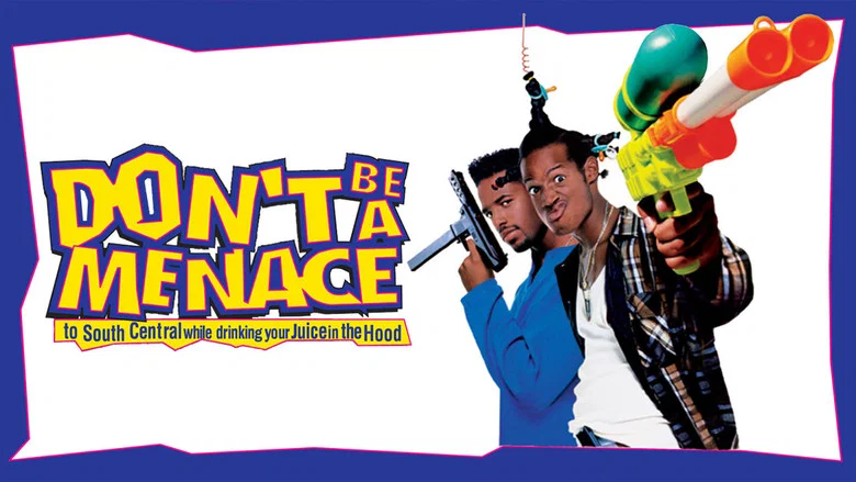 Don't Be a Menace to South Central While Drinking Your Juice in the Hood still