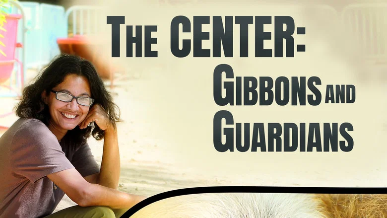 The Center: Gibbons and Guardians still