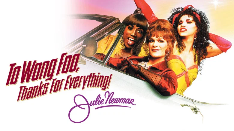 To Wong Foo, Thanks for Everything! Julie Newmar still