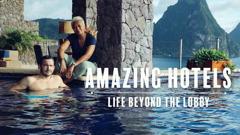 Amazing Hotels: Life Beyond the Lobby still