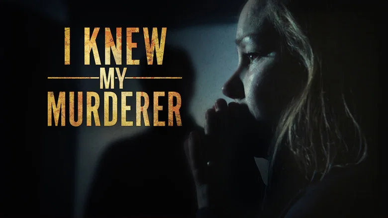 I Knew My Murderer still