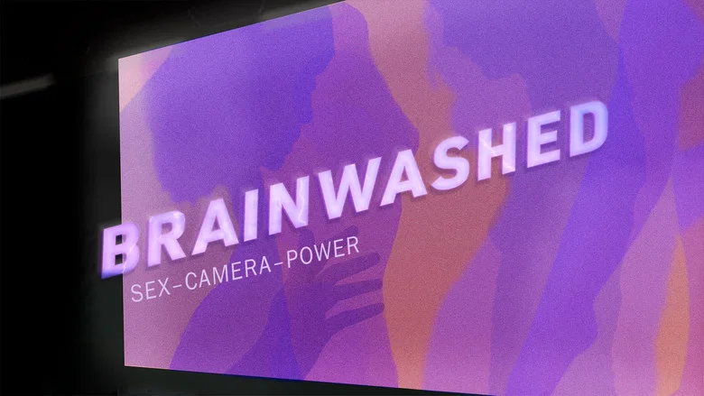 Brainwashed: Sex-Camera-Power still