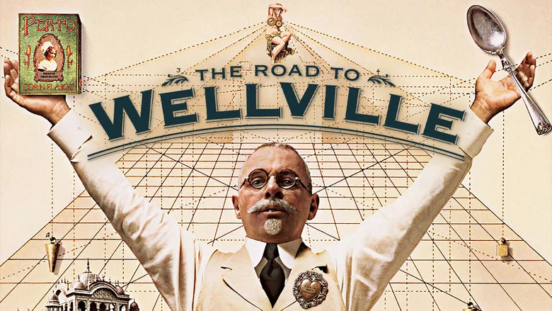 The Road to Wellville still