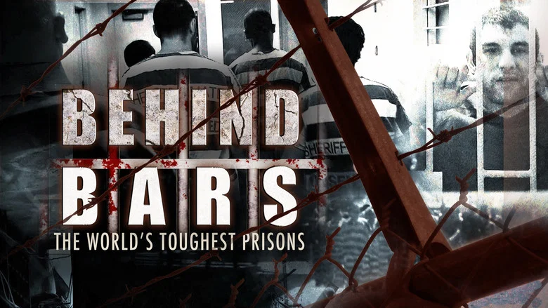 Behind Bars: The World's Toughest Prisons still