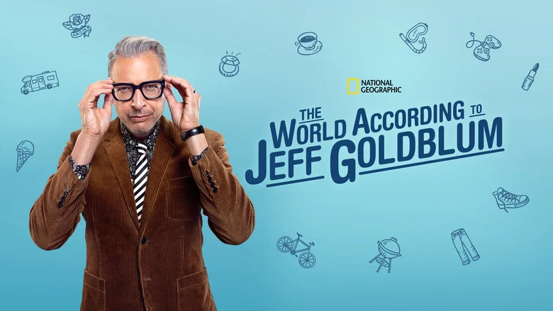The World According to Jeff Goldblum still