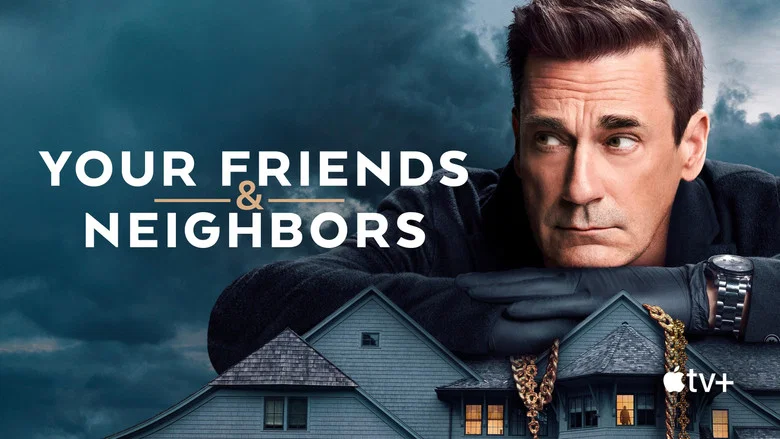 Your Friends & Neighbors still