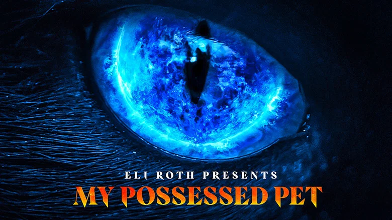 Eli Roth Presents: My Possessed Pet still