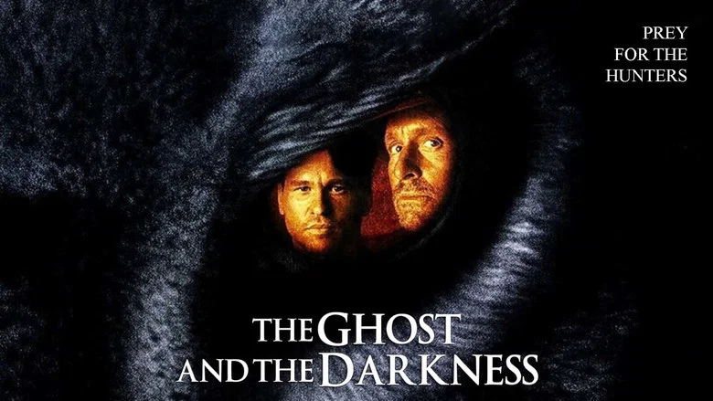 The Ghost and the Darkness still