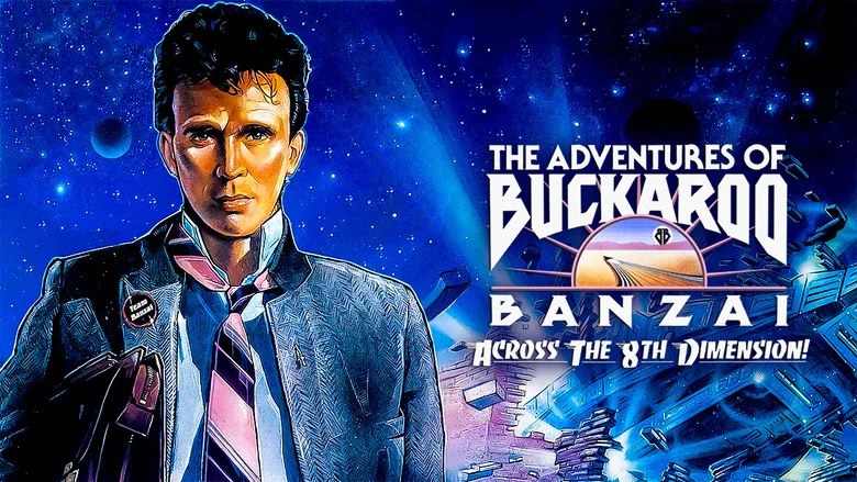 The Adventures of Buckaroo Banzai Across the 8th Dimension still