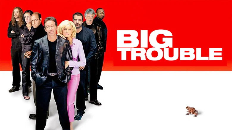 Big Trouble still