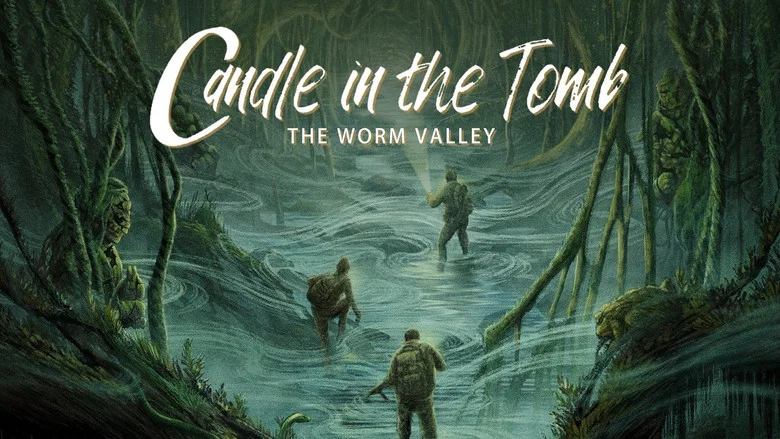 Candle in the Tomb: The Worm Valley still