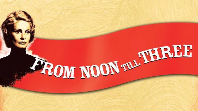 From Noon Till Three still