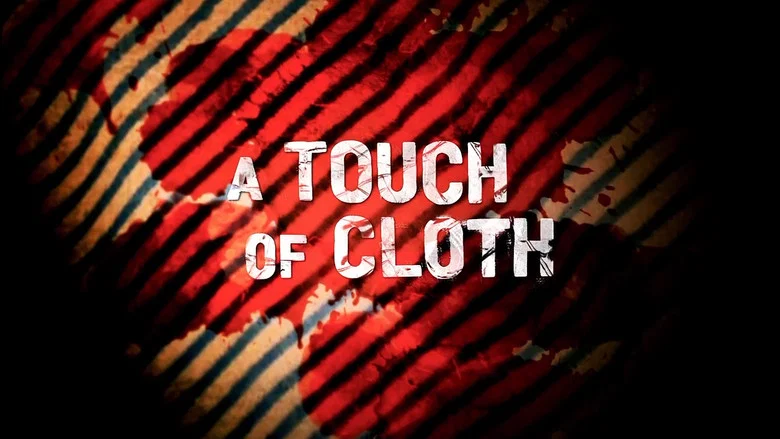A Touch of Cloth still