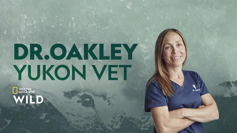 Dr. Oakley, Yukon Vet still