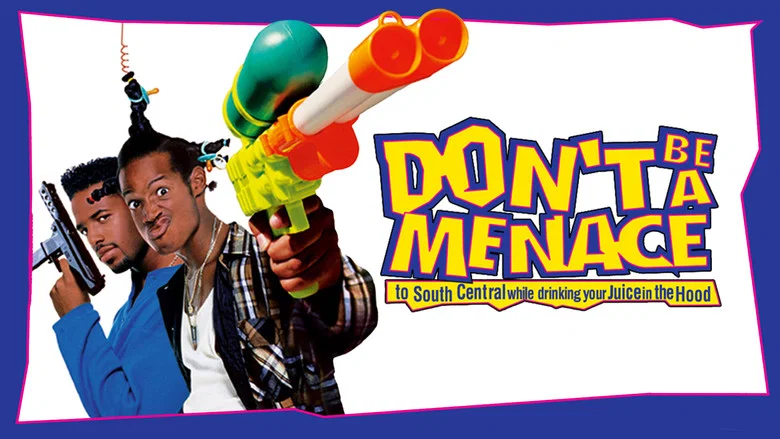 Don't Be a Menace to South Central While Drinking Your Juice in the Hood still