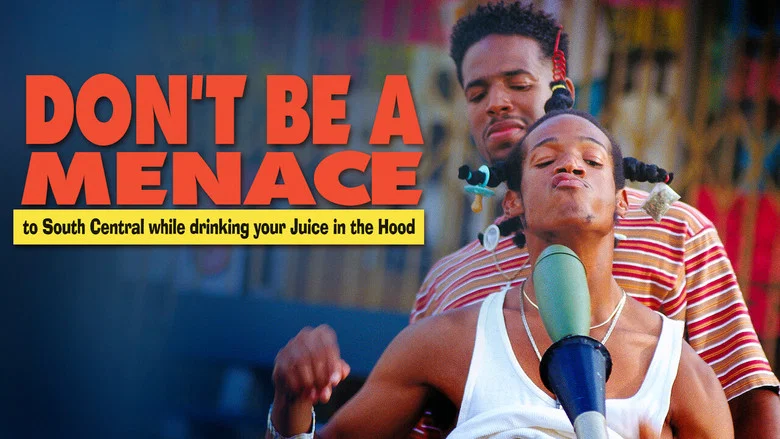 Don't Be a Menace to South Central While Drinking Your Juice in the Hood still