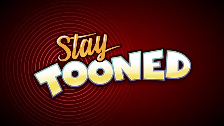 Stay Tooned still