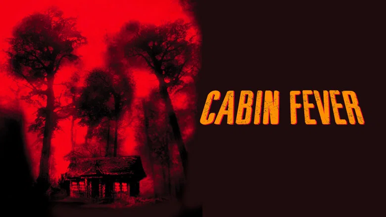 Cabin Fever still