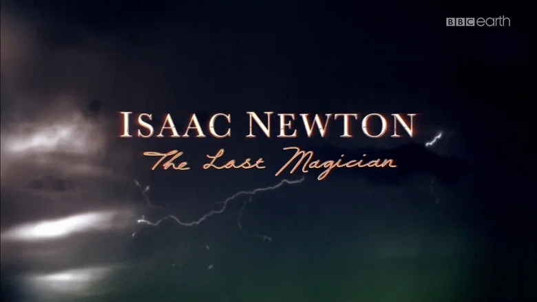 Isaac Newton: The Last Magician still