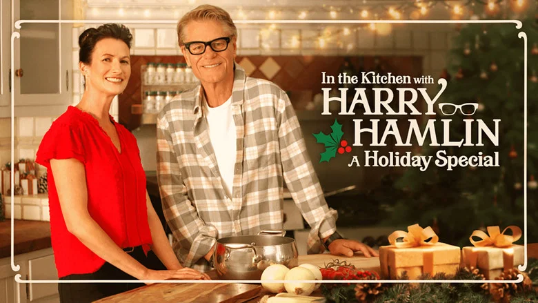 In the Kitchen with Harry Hamlin still
