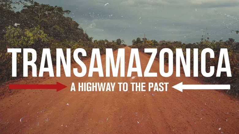 Transamazonica: A Highway to the Past still