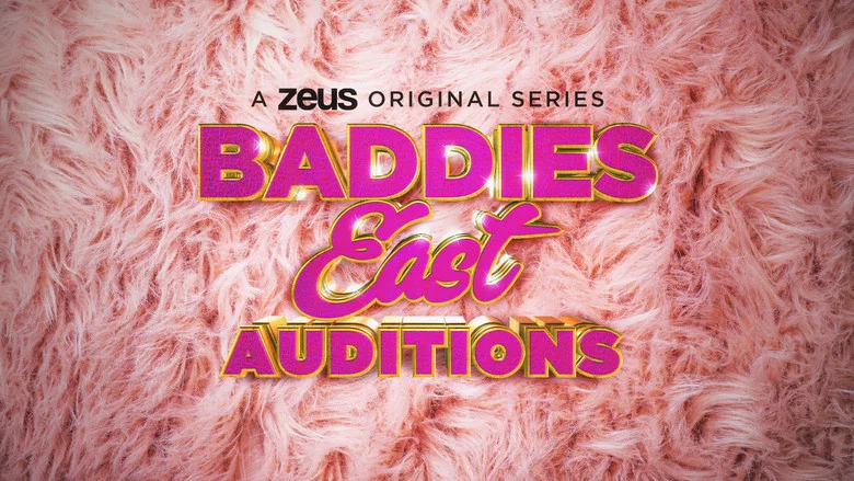 Baddies East Auditions still