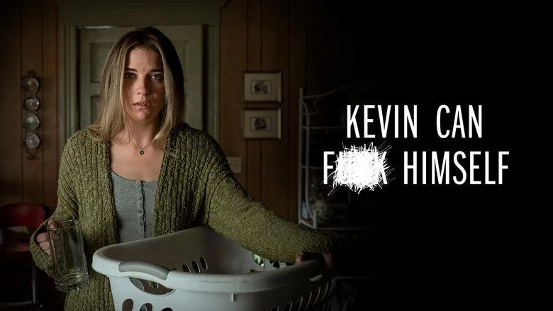 Kevin Can F**K Himself still
