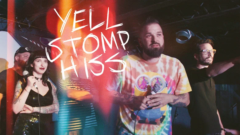 Yell, Stomp, Hiss still
