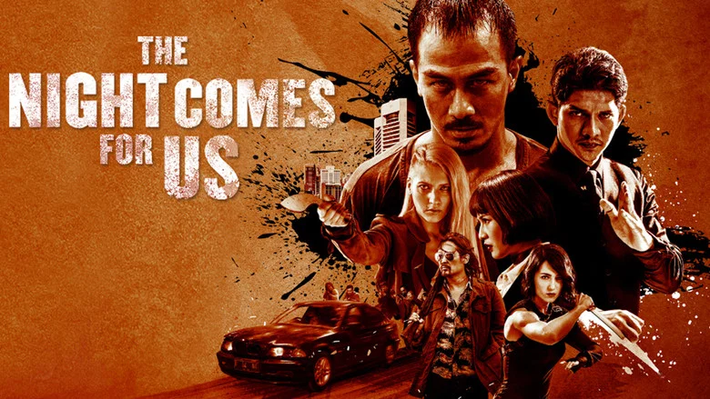 The Night Comes For Us still