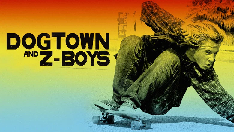 Dogtown and Z-Boys still