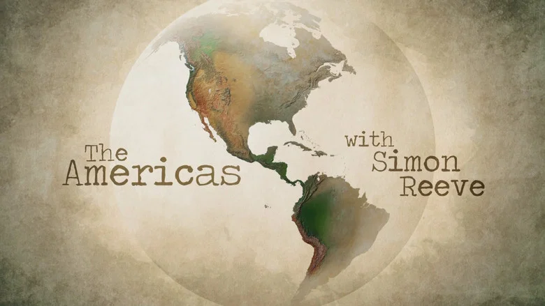 The Americas with Simon Reeve still