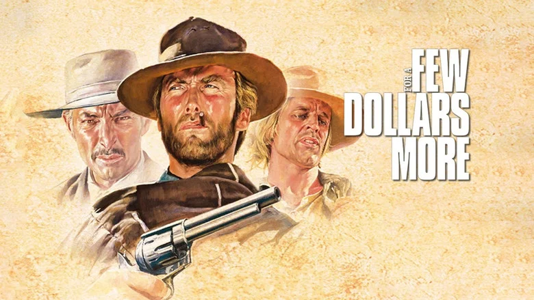 For a Few Dollars More still