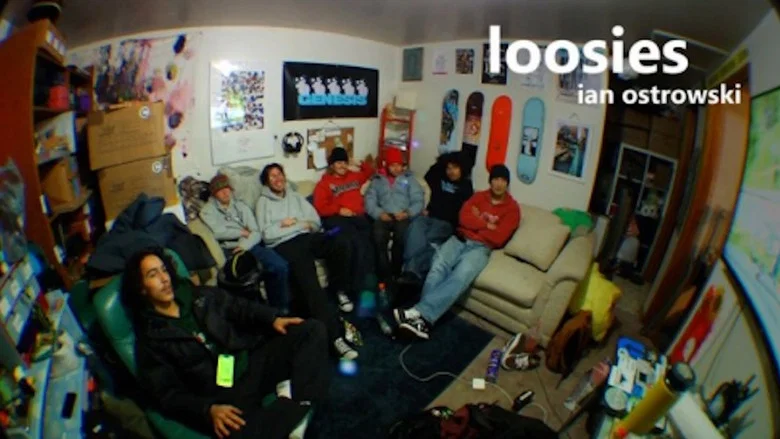 loosies - Ian Ostrowski still