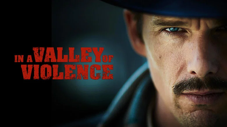 In a Valley of Violence still