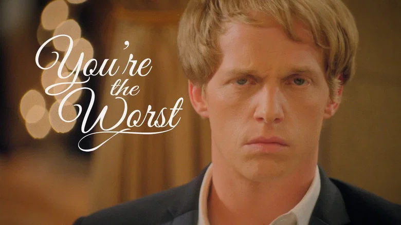 You're the Worst still