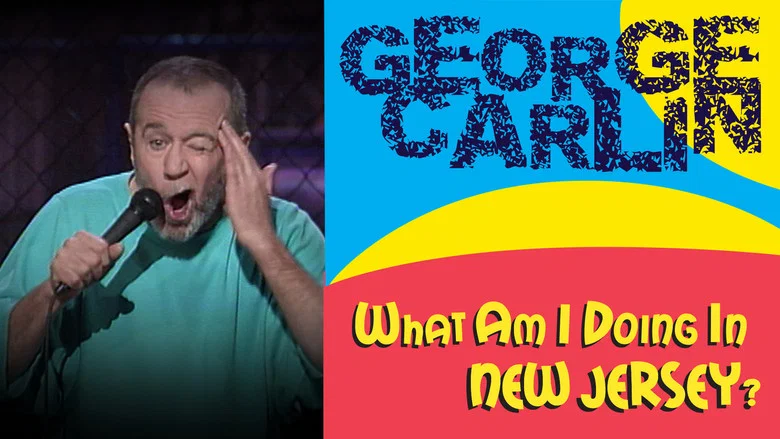 George Carlin: What Am I Doing in New Jersey? still